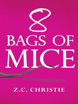 cover image of 8 Bags of Mice